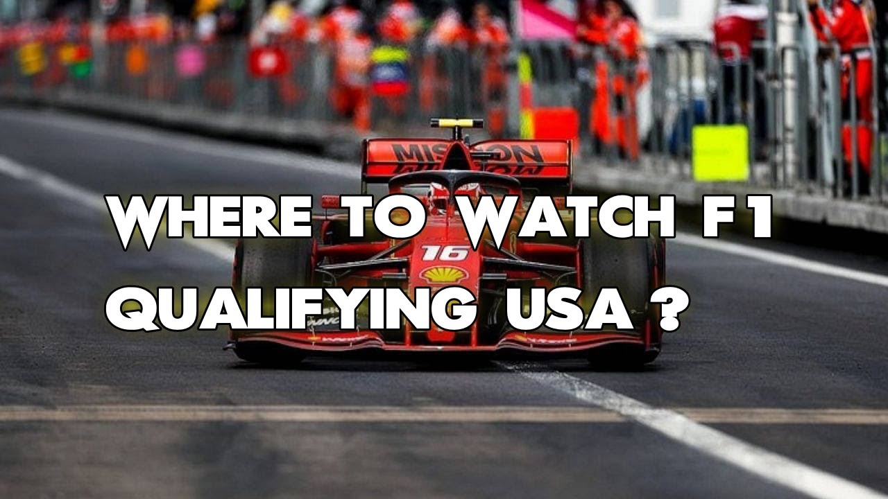 F1 Qualifying Usa Channel