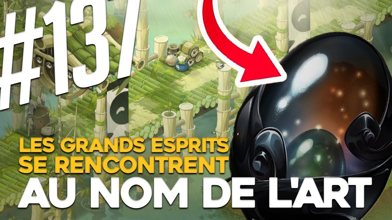 Les Grands Esprits Se Rencontrent Dofus