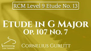 Etude in G Major Op. 107 No. 7 Cornelius Gurlitt (RCM Level 9 Etude - 2015 Piano Celebration Series)