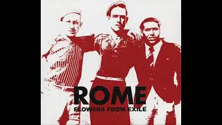 Rome _ Swords To Rust Hearts To Dust