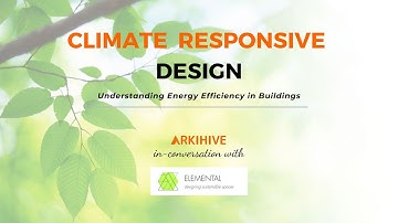 Design Talk | Climate Responsive Design | Arkihive