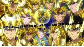 I CAVALIERI DELLO ZODIACO SOLDIERS' SOUL  LE BATTAGLIE  CON LE ARMATURE DIVINE PARTE 2.