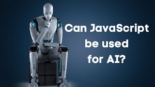 Can JavaScript be used for AI? | AnaghTech