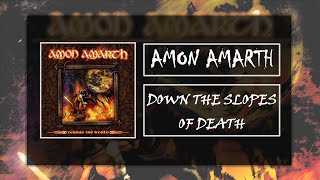 Down the slopes of death - Amon Amarth [Sub Inglés - Español]