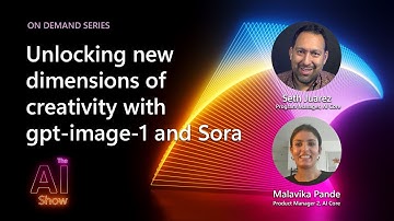 AI Show: On Demand | Unlocking new dimensions of creativity with gpt-image-1 and Sora