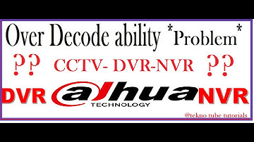 Over decode ability Problem in CCTV Camera @teknotubetutorials7221 by cd sir