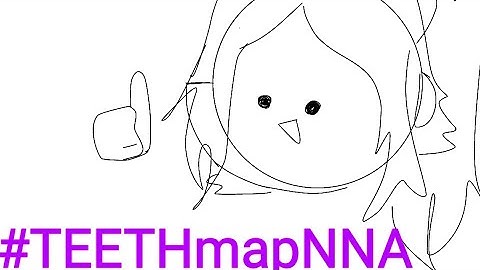 @No name animations map part 4 and 12 #TEETHmapNNA