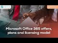 Microsoft Office 365 offers, plans and licensing model