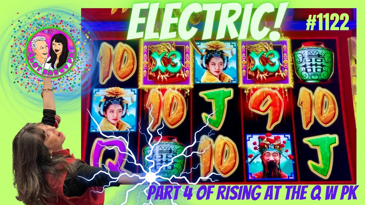 ELECTRIC RISING w Slot SAVVY Pk, part 4 of a Rising Slot Day. # ...