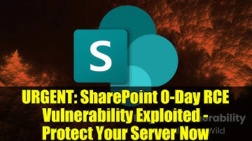 URGENT: SharePoint 0-Day RCE Vulnerability Exploited - Protect Your Server Now