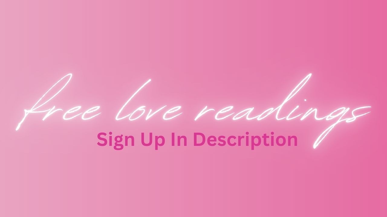 Live Love Reading + Free Love Readings 💗 Sign Up Using Link In Description