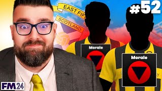 THE NIGHTMARE OF DYNAMICS | Part 52 | FM24 East Fife FC