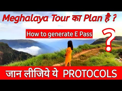 How to apply E pass for Meghalaya | Meghalaya tourism app | covid protocols for Meghalaya Tour|