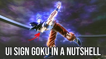 ULTRA INSTINCT SIGN GOKU IN A NUTSHELL | XENOVERSE 2