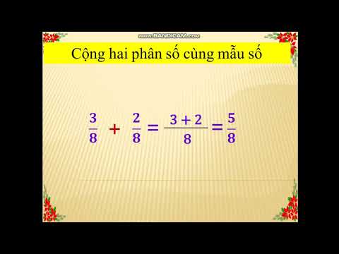 Toán 4 - Bài: Phép cộng phân số và phép cộng phân số (tt)