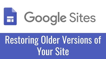 Google Sites - Restoring an Older Version of Your Site