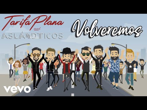 Tarifa Plana & Los Aslándticos - Volveremos