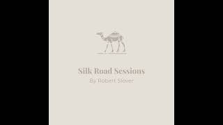 Silk Road Sessions  Volume Three  Full Album