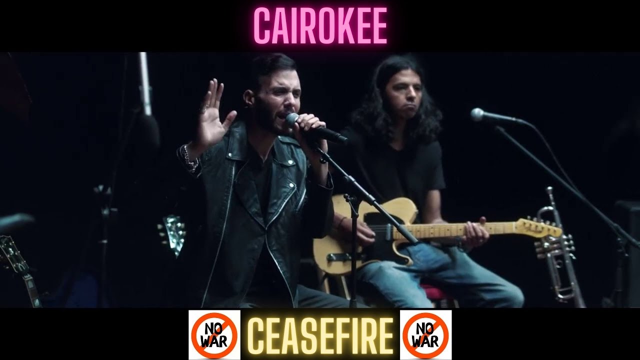CAIROKEE 'CEASEFIRE' 