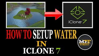 How To Setup Water In Iclone 7 || Full Tutorial In Hindi