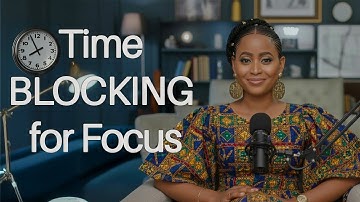 Time Blocking for Focus