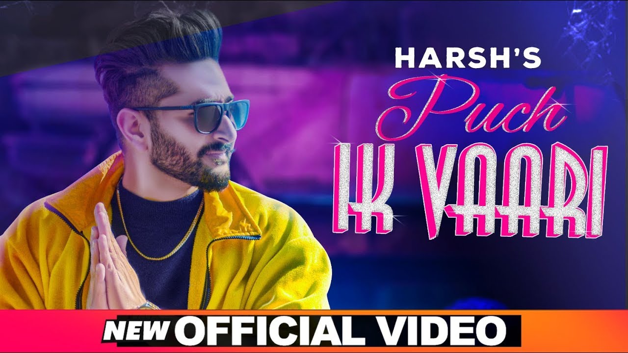 Puch Ik Vaari (Official Video) | Harsh | Sehz Aulakh | Latest Punjabi Songs 2020 | Speed Records