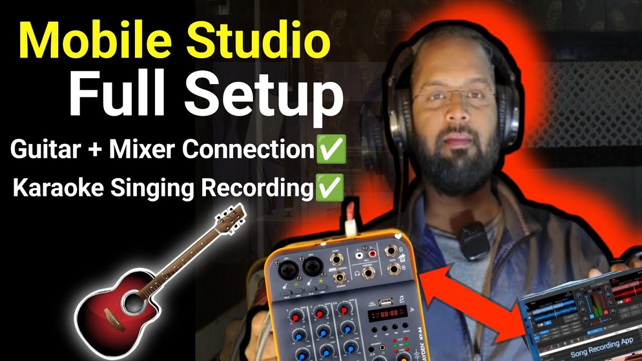 Mobile Studio Full Setup Hayden HY A4 Mixer Guitar & Karaoke Recording Guide Hindi All Settings.