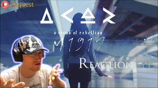 Reaction | A Crowd of Rebellion | M1917