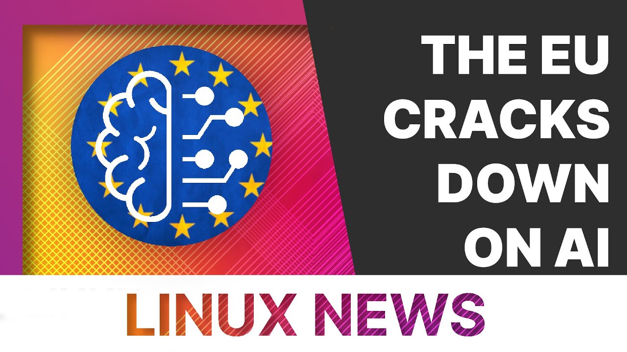 EU cracks down on AI, Linux malware, and Ubuntu Unity is Official – Linux and open source news