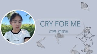 COVER!!! Cry for me -Twice. KYUNGHA RAE! #cover #cryforme #twise
