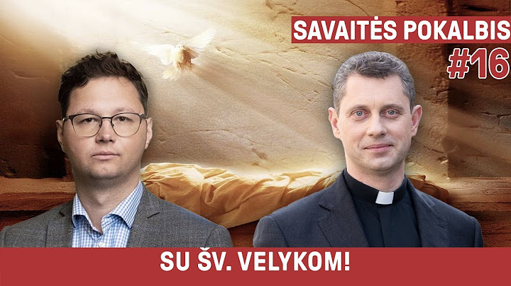 Šv. Velykų žinia. Svečiuose kun. Ričardas Doveika
