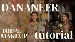 DANANEER BRIDAL MAKEUP TUTORIAL/ SoftLook #pakistanibridal #stepbysteptutorial #dananeer