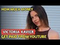 Victoria xavier  how much money does victoria xavier channel earn from youtube