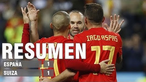 España 1 - Suiza 1 | Resúmen: Goles y mejores jugadas