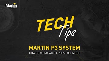 Martin Tech Tips  | P3 Control - How to Work with Freescale Mode