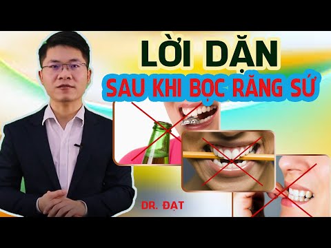 Những lời dặn sau khi bọc răng sứ