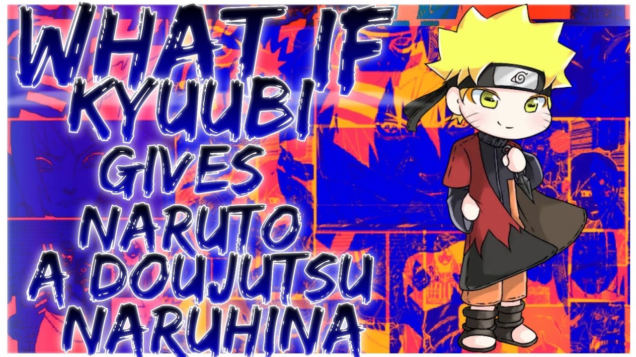 what if Kyuubi gives Naruto a doujutsu naruhina