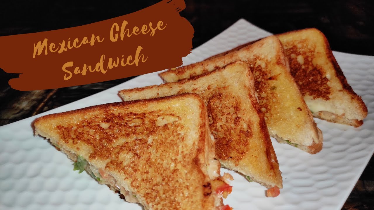 Mexican Cheese Sandwich घर पर बनाये मेक्सिकन चीज़ सैंडविच Easy