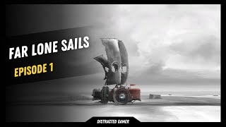 Lets Play Far Lone Sails EP1