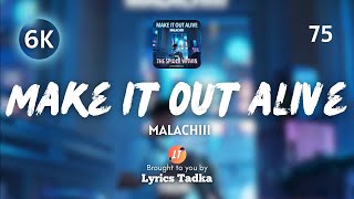 Malachiii - Make It Out Alive - The Spider Within: A Spider-Verse Story (Lyrics)
