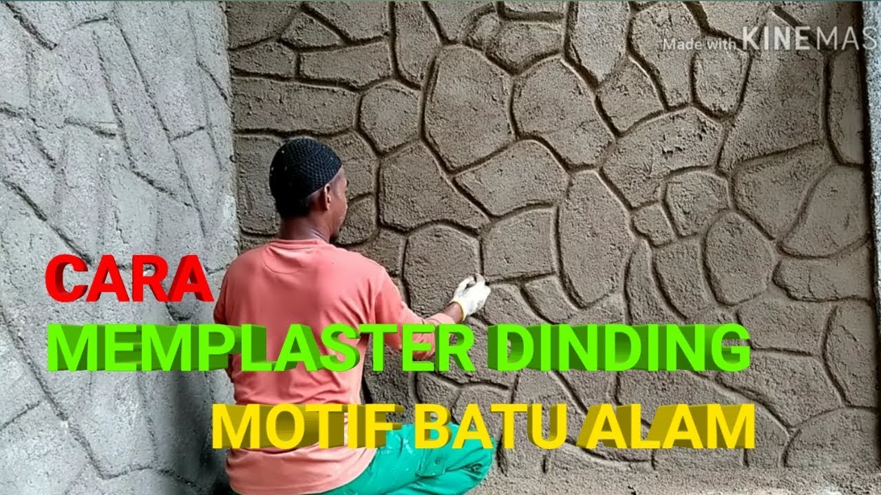 TUTORIAL BANGUNAN CARA  MEMPLASTER DINDING  MOTIF  BATU  ALAM  