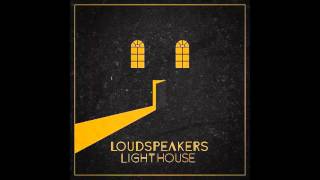 LOUDspeakers - Into The wild (HQ) chords