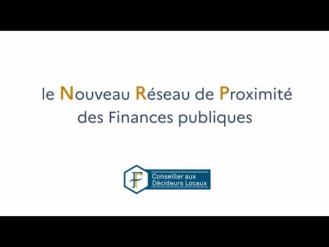 Le conseiller aux décideurs locaux - Nouveau réseau de proximité des Finances publiques