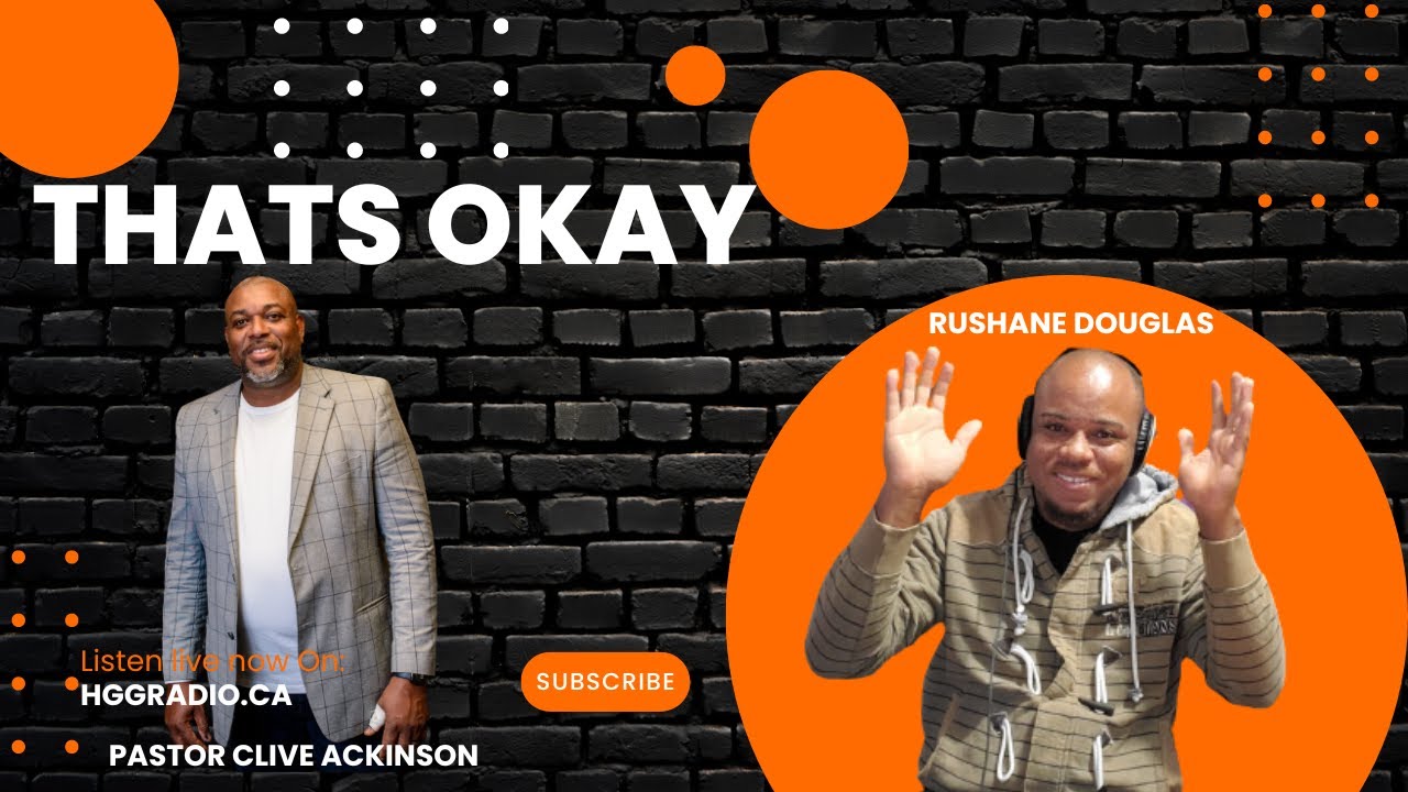 THATS OKAY! | HGG Radio Devotional and MPIAW with Rushane and Pastor ...