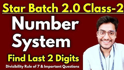 2- Number System : How to find Last Two Digits - Star Batch 2.0 by Rohit Tripathi