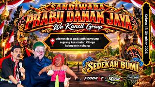 LIVE MALAM SANDIWARA PRABU DANAN JAYA || ACARA SEDEKAH BUMI DESA PADA'ASIH  || SUBANG , 13 10 2026