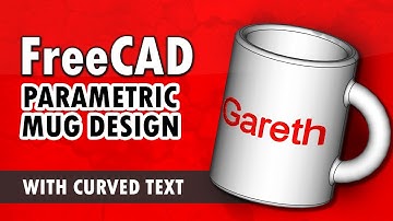 FreeCAD Design Series pt.1 - Mug Design with Text (Parametric Modelling)