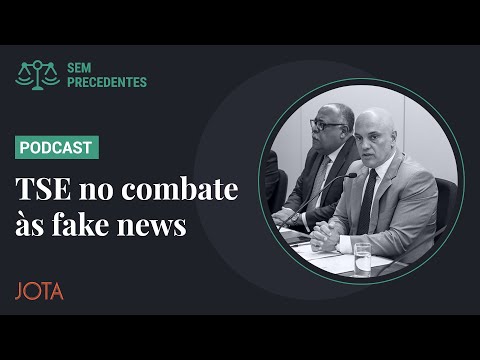 O TSE está abusando do seu poder para combater fake news? I Podcast Sem Precedentes #111