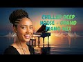 CHILLED GRAND PIANO + DEEP HOUSE MIX