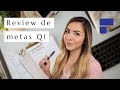 Review de metas del primer trimestre del año